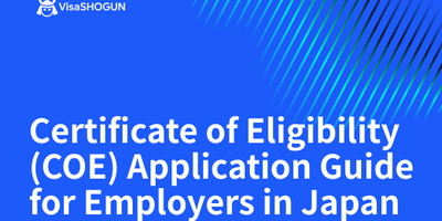 Certificate of Eligibility (COE) Application Guide for Employers in Japan