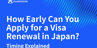 How Early Can You Apply for a Visa Renewal in Japan? Timing Explained